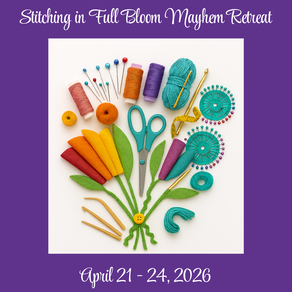 Stitching in Full Bloom Retreat