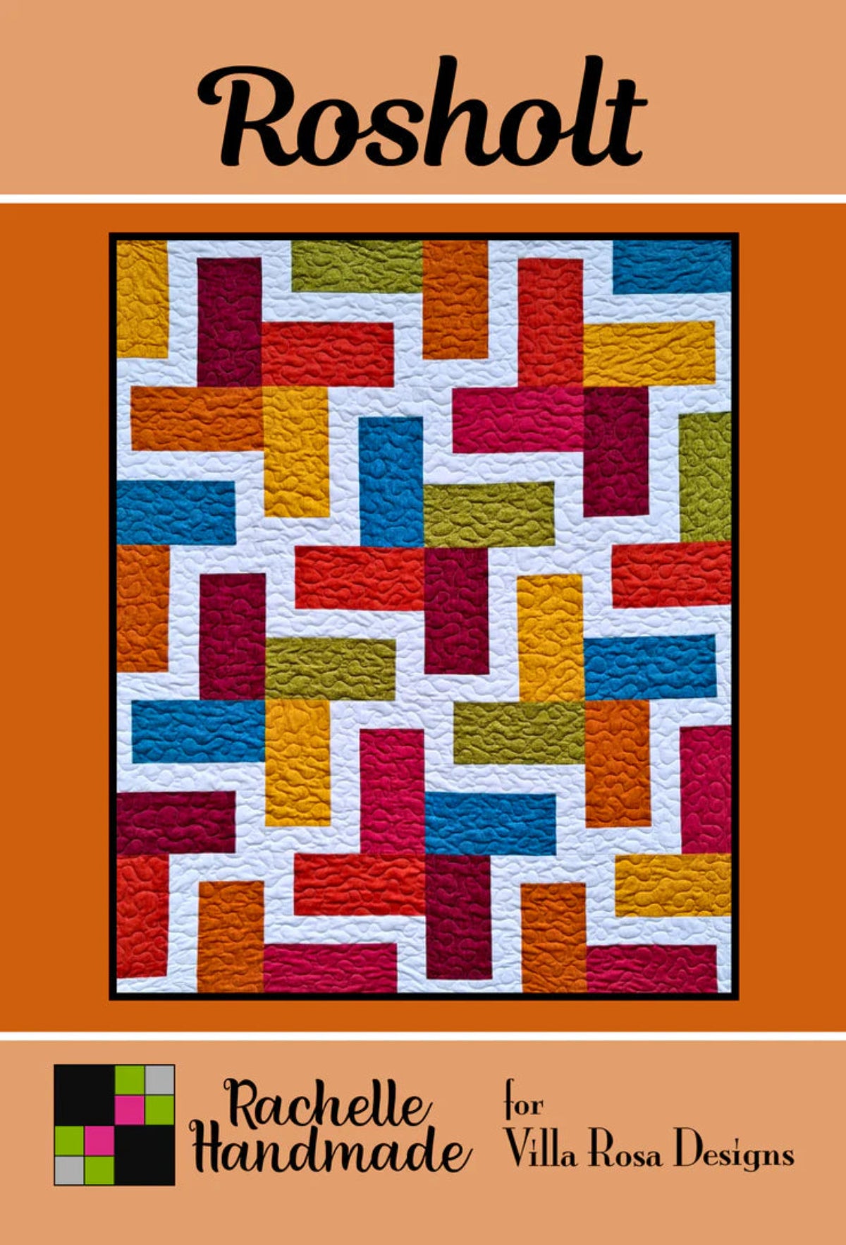Colorful quilt pattern with 'Rosholt' text on an orange background, featuring Rachelle Handmade and Villa Rosa Designs logos.