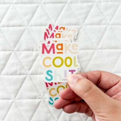 Stickers - Make Cool Sh*t