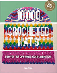 10000 Crocheted Hats Book