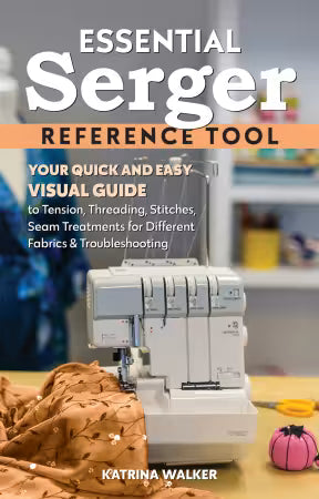 Essential Serger Reference Tool 11563 C & T Publishing#1
