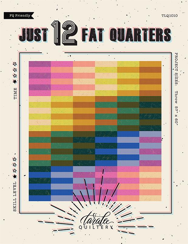 Just 12 Fat Quarters - Quilt Pattern