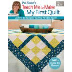 Teach Me to Make My First Quilt