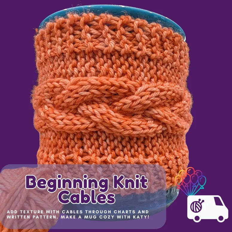 Yarn Adventure: Beginning Knit Cables