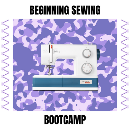 Beginning Sewing Bootcamp