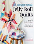 Not-Your-Typical Jelly Roll Quilts