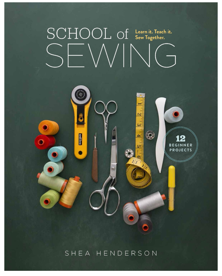 School Of Sewing - Learn It Teach It Sew Together