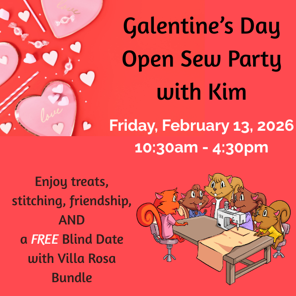 Galentine's Day Open Sew Party with Kim