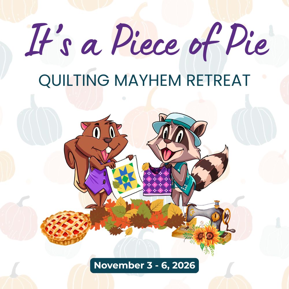 Illustrated graphic for the It’s a Piece of Pie Quilting Mayhem Retreat featuring a squirrel and raccoon with quilt blocks, fall leaves, pumpkins, and a vintage sewing machine.