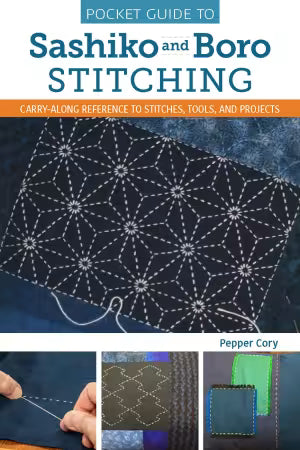 Pocket Guide to Sashiko & Boro Stitching