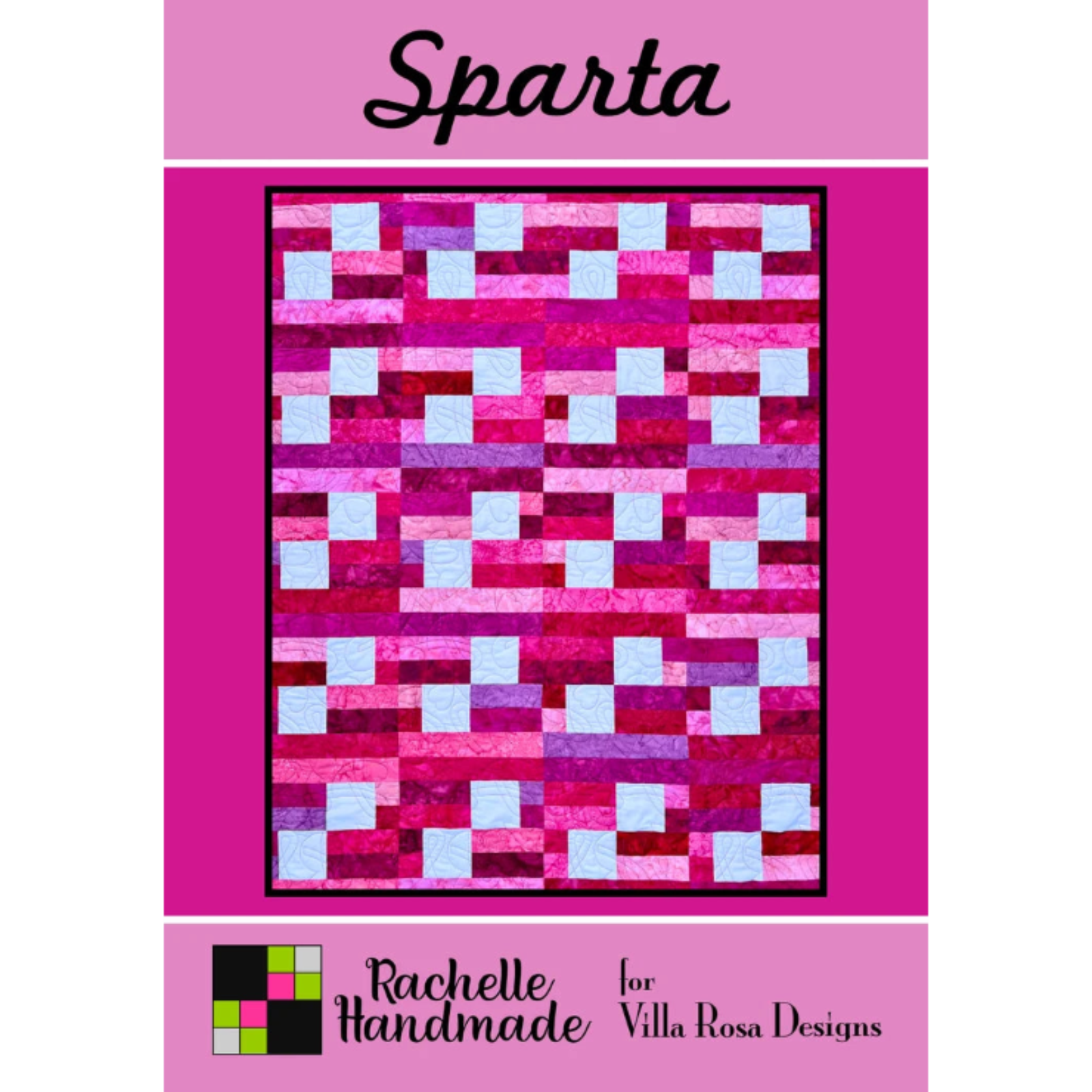 A quilt pattern cover for 'Sparta' by Rachelle Handmade for Villa Rosa Designs, featuring a geometric patchwork design in shades of pink, purple, red, and white on a bright pink background.