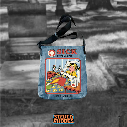 Sick of Your Shit - Messenger Bag