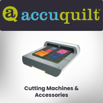 AccuQuilt graphic featuring the AccuQuilt logo, a fabric cutting machine with colorful fabric pieces on cutting dies, and the label “Cutting Machines & Accessories.”
